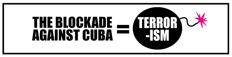 Isn’t the US blockade of Cuba just another form of terrorism?